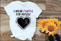 I Wear Purple For Myself Domestic Violence Awareness