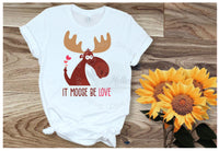 It Moose Be Love Shirt