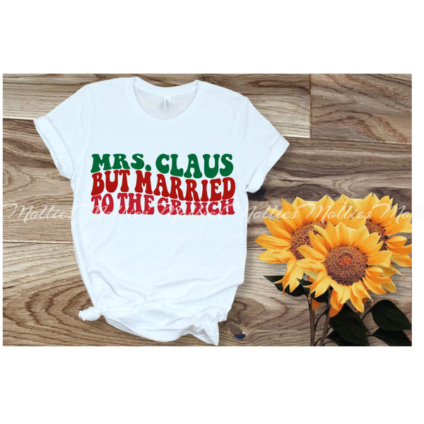 Mrs. Clause Married To....Shirt