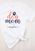 Dog Mom Custom with your dog's name